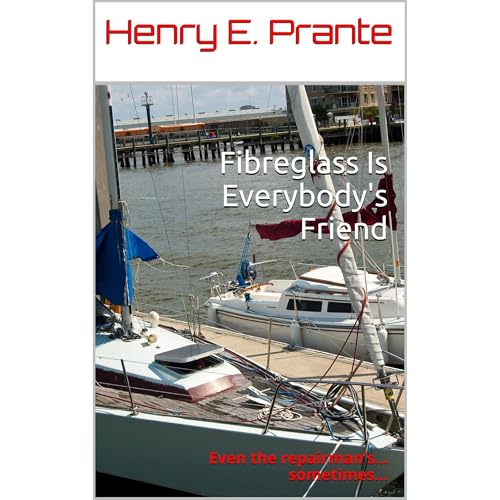 Henry E. Prante presents Fibreglass Is Everybody's Friend episode artwork