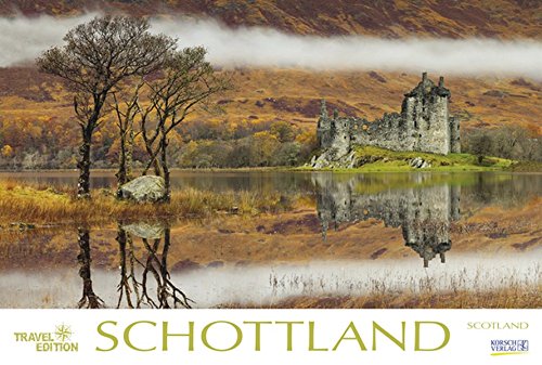Schottland 2018: Großer Foto-Wandkalender mit Bildern aus Britannien. Travel Edition mit Jahres-Wan Schottland 2018: Großer Foto-Wandkalender mit Bildern aus Britannien. Travel Edition mit Jahres-Wan
