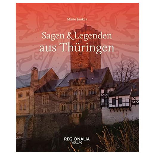 Sagen und Legenden aus Thüringen