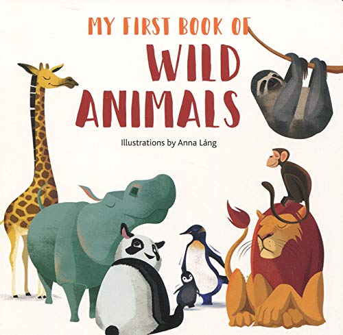 My First Book of Wild Animals (My First Book of Animals)