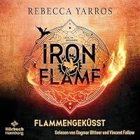 Iron Flame - Flammengeküsst Hörbuch