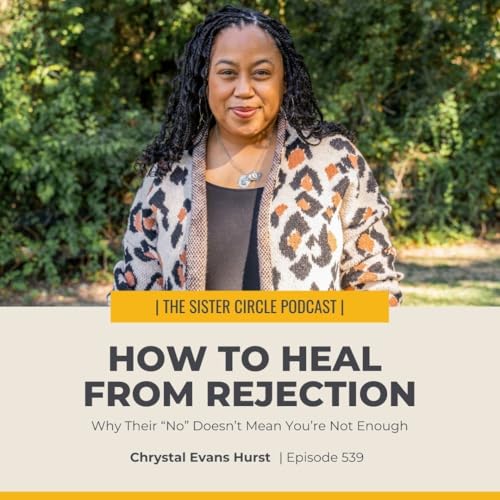 Page de couverture de #539 – How to Heal From Rejection