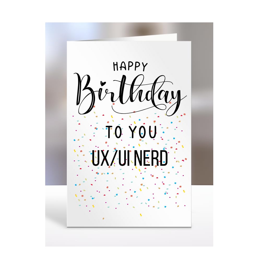 Happy Birthday To You UX/UI Nerd Card, Gifts for Men, Women, Presents for Man, Woman or Person, Greetings Card, Funny, Joke, Silly, Gag, A5-127b_131 โ image 1