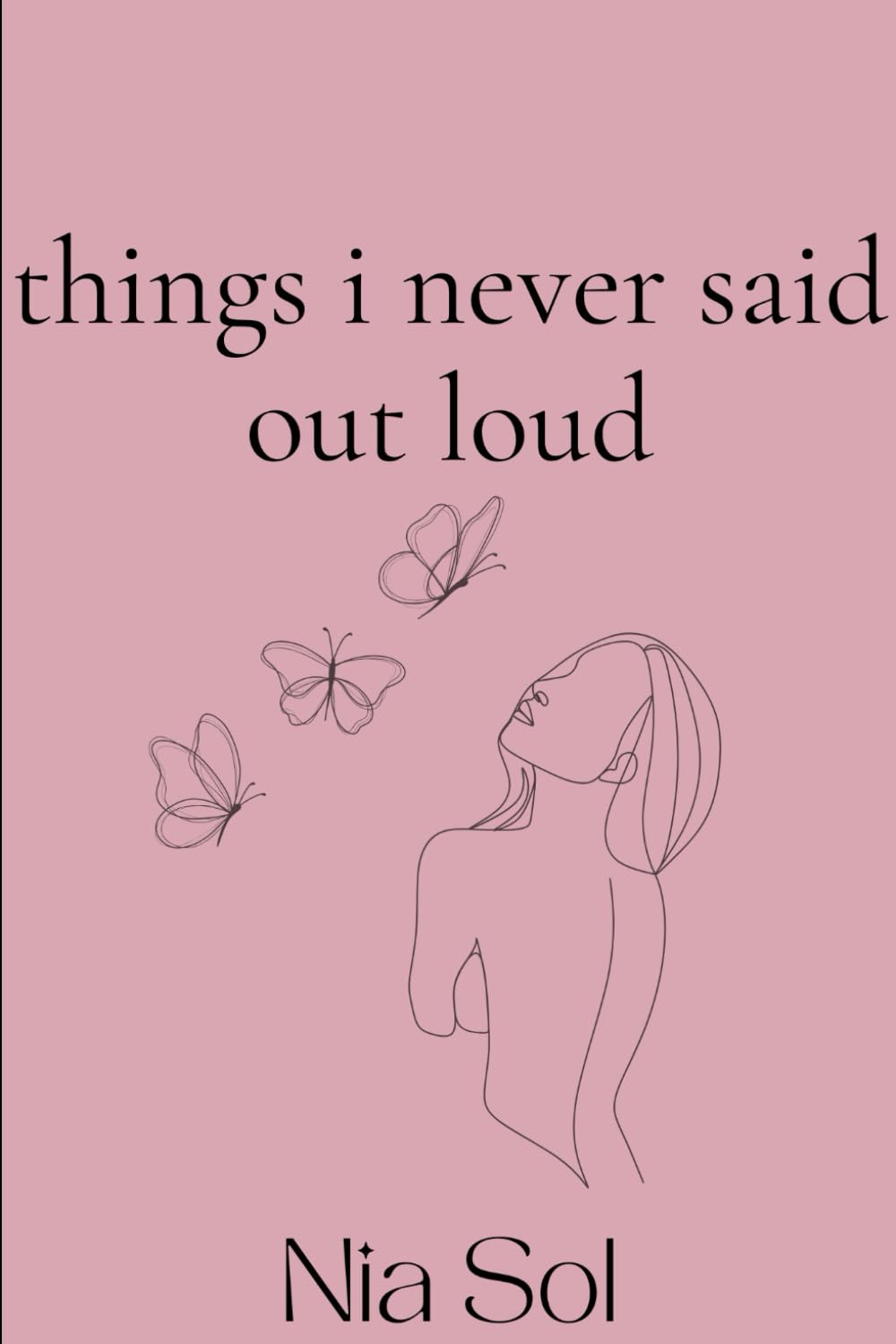 Things I Never Said Out Loud