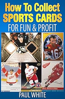 How To Collect Sports Cards: For Profit & Fun