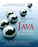 Java Coding Guidelines: 75 Recommendations for Reliable and Secure Programs: 75 Recommendations for Reliable and Secure Programs (SEI Series in Software Engineering)