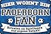 14x20 cm Blechschild für Fußball Fans, hier wohnt ein Paderborn Fan – Wandschild, Türschild, Torschild, lustiger Fussball Spruch, Fanartikel