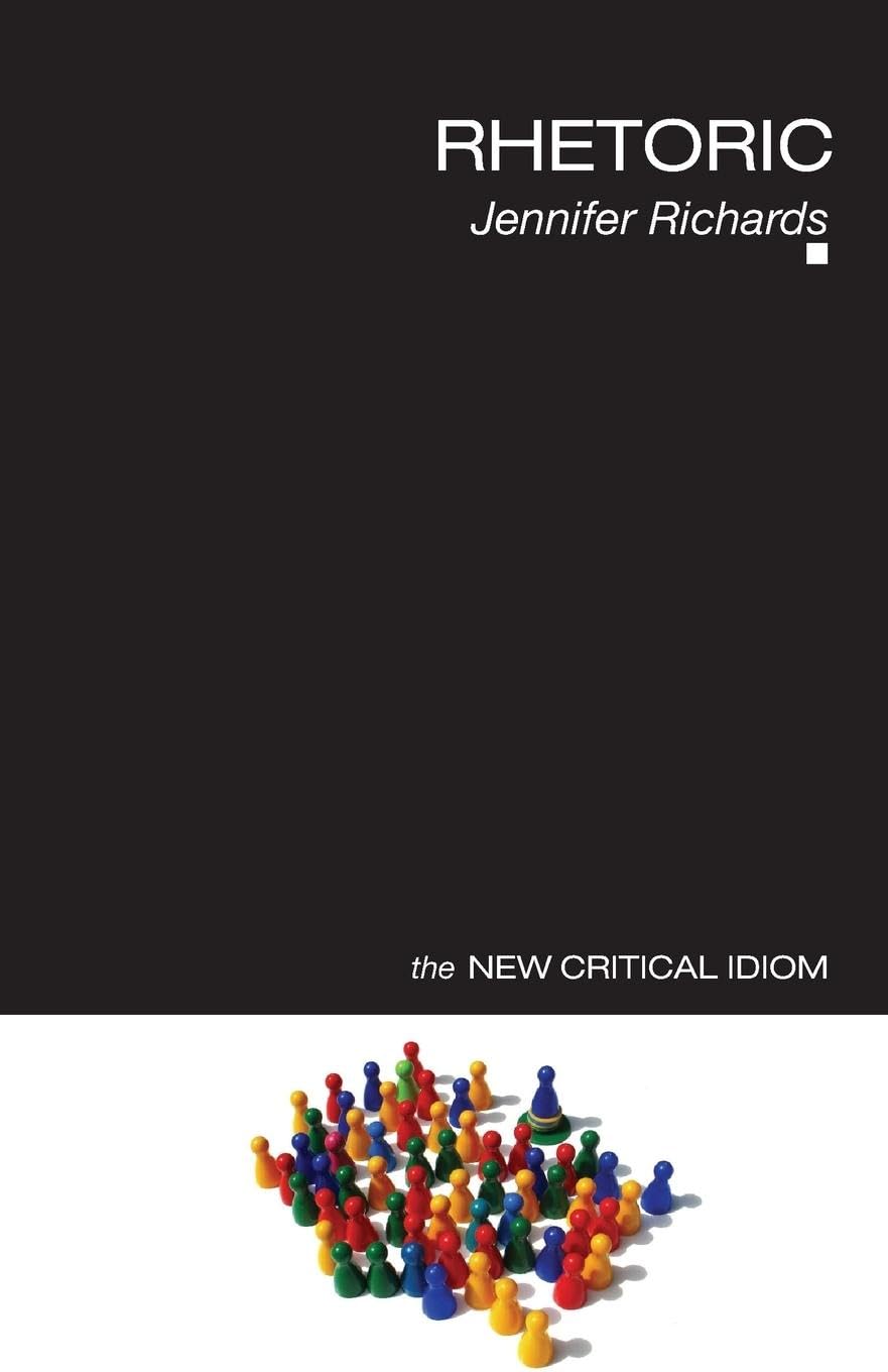 Rhetoric (The New Critical Idiom)