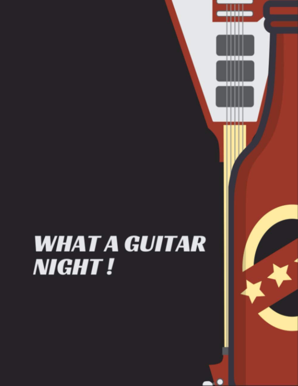 What A Guitar Night: Guitar Tabs for Beginners