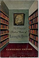 Complete Poetical Works of Longfellow Cambridge Editon B002DQU3DS Book Cover