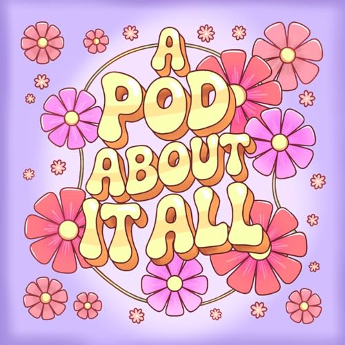 Couverture de A Pod About It ALL
