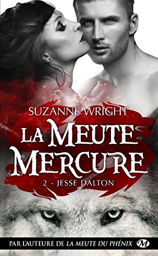 Jesse Dalton: La Meute Mercure, T2