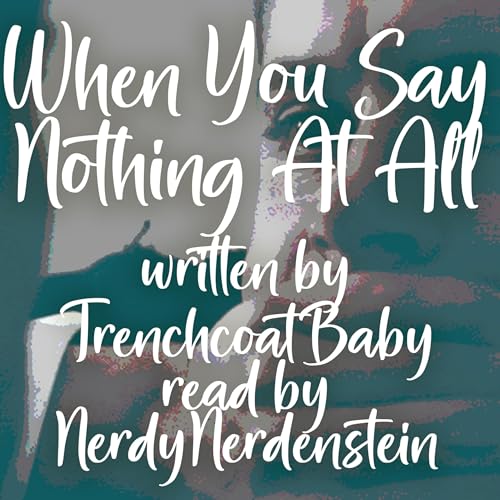 80.3: "When You Say Nothing At All" Chapters 5-6 Podcast Por  arte de portada