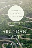 Abundant Earth: Toward an Ecological Civilization