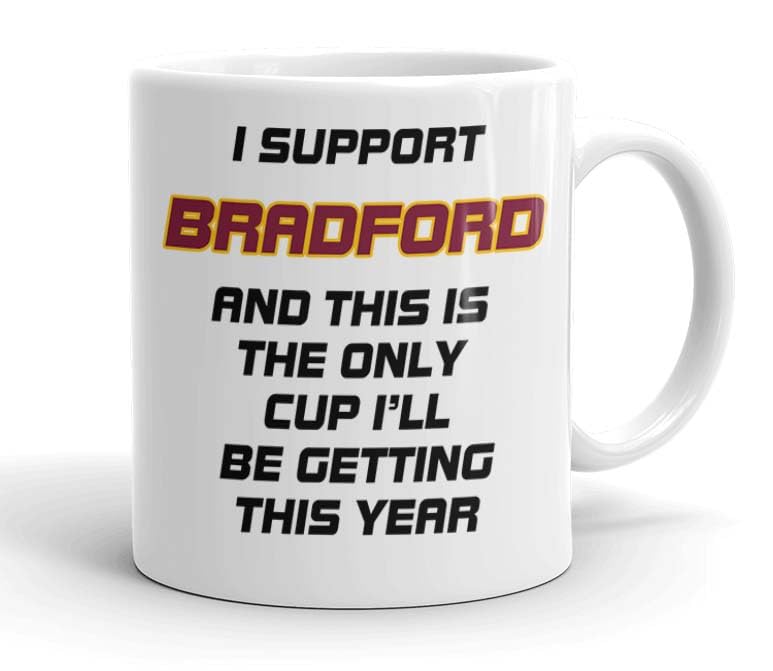 VIROSA Funny Football Mug – “This is The Only Cup I’ll Be Getting This Year” – Funny Gift for Bradford Fans, Dad, Brother or Friend – 11oz Ceramic Coffee Cup – Birthday, Xmas, Father’s Day — image 1