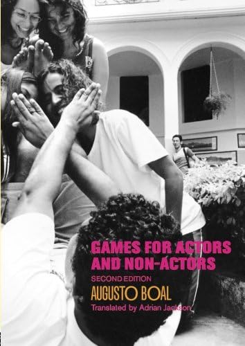 Games for Actors and Non-Actors (Augusto Boal)