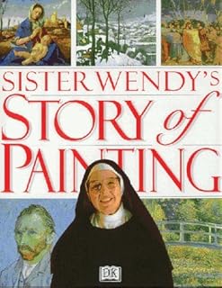 Sister Wendy's Story of Painting: The Essential Guide to the History of Western Art by Sister Wendy Beckett (1994-09-29)