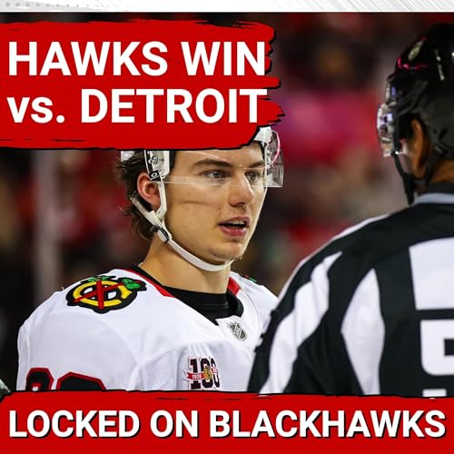 Arvid Soderblom Backstops Blackhawks To 5-1 Win in Detroit | Connor Bedard CAN'T BE STOPPED! Podcast Por  arte de portada