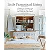 Little farmstead living creating a country life just past the city limits hardcoveroctober 8 2019  urban country home decor