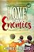 Love Thy Enemies (The Mouth of Babes)
