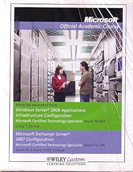 Paperback Microsoft Official Academic Course (Windoiws Server 2008 Application Exam 70-643 & Microsoft Exchanger Server Exam 70-236) Book