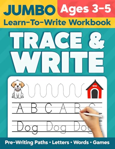 Trace and Write Jumbo Learn-to-Write Workbook for Ages 3&ndash;5: 150 Pages of Pre-Writing Paths, Letter...