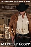 Zane (The Morgans of Rocky Ridge Book 3)