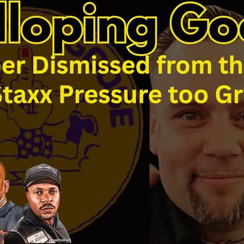 Galloping Goose Member Dismissed From Bill Staxx Pressure?!