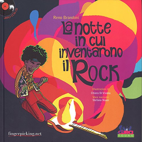 La notte in cui inventarono il rock. con CD-Audio