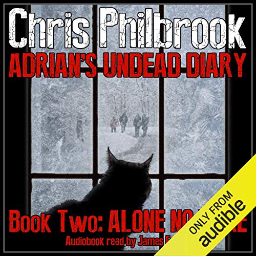 Amazon Com Alone No More Adrian S Undead Diary Book 2 Audible Audio Edition Chris Philbrook James Foster Chris Philbrook Audible Books Originals Amazon Com Alone No More Adrian S Undead Diary Book 2 Audible Audio Edition Chris Philbrook James Foster Chris Philbrook Audible Books Originals