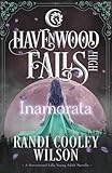 Inamorata: A Havenwood Falls High Novella