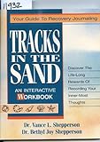 Tracks in the Sand: Your Guide to Recovery Journaling