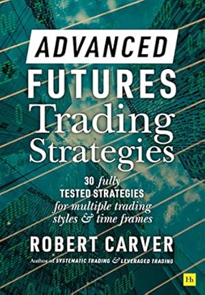 Book cover Advanced Futures Trading Strategies