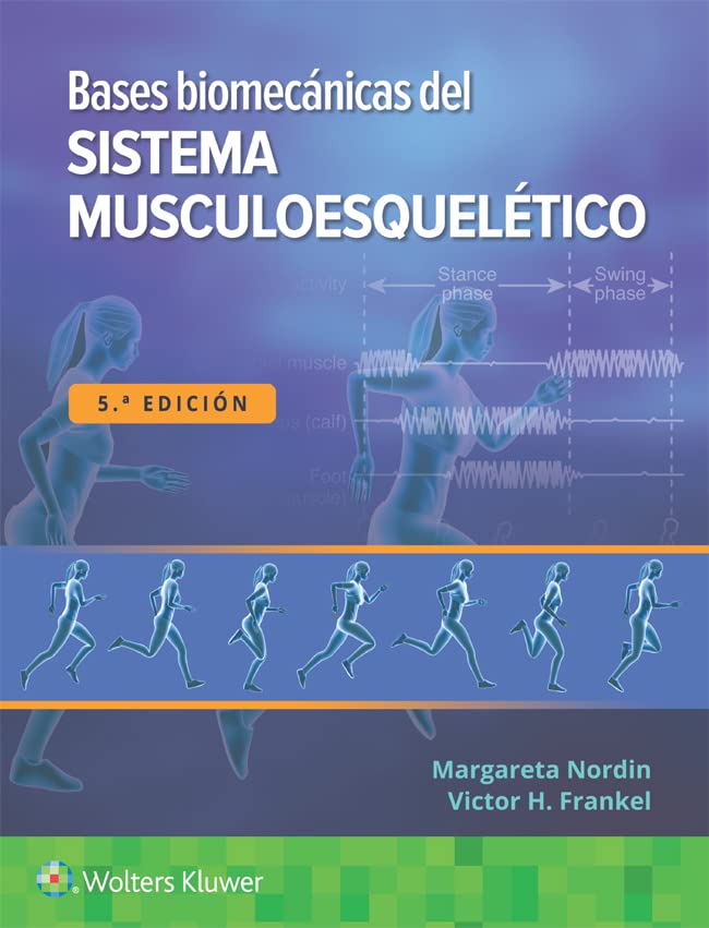 Bases biomécanicas del sistema musculoesquelético (Spanish Edition)