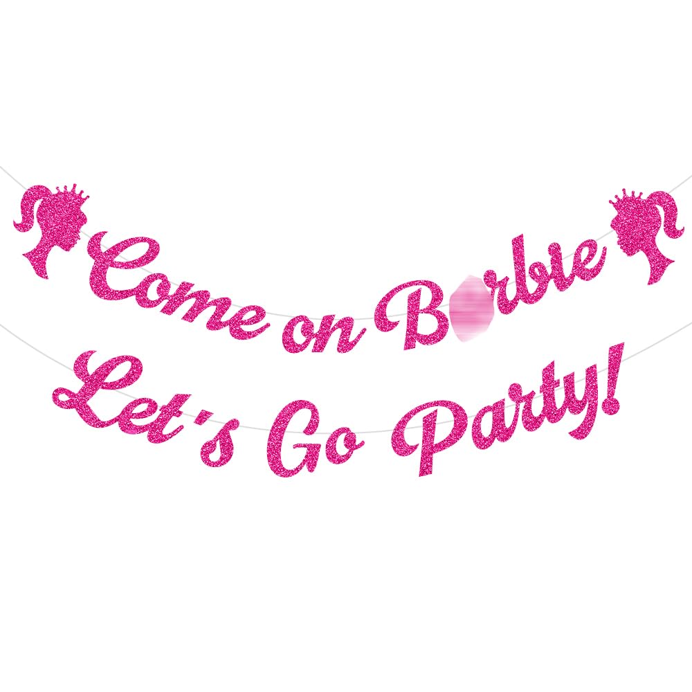 Come on Ba*bie Let's Go Party Glitter Hot Pink Party Banner Fun Bachelorette Party and Birthday Themed Decorations(Hot Pink)
