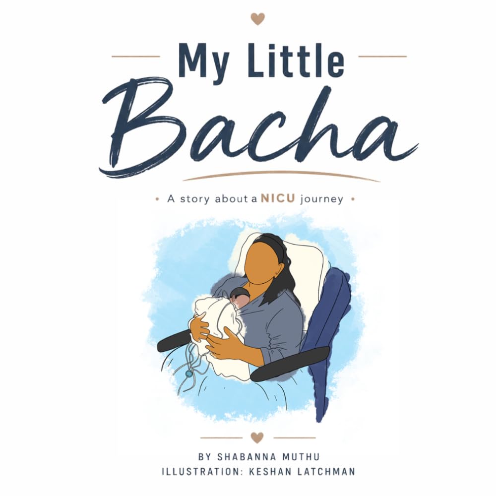 My little Bacha: A story about a Nicu journey