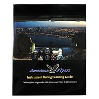 American Flyers: Instrument Rating Learning Guide B00I4BZ2H8 Book Cover