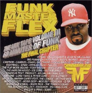 FUNKMASTER FLEX FUNK MASTER FLEX - The Mix Tape Volume III 60 Minutes Of Funk (The Final Chapter) - CD