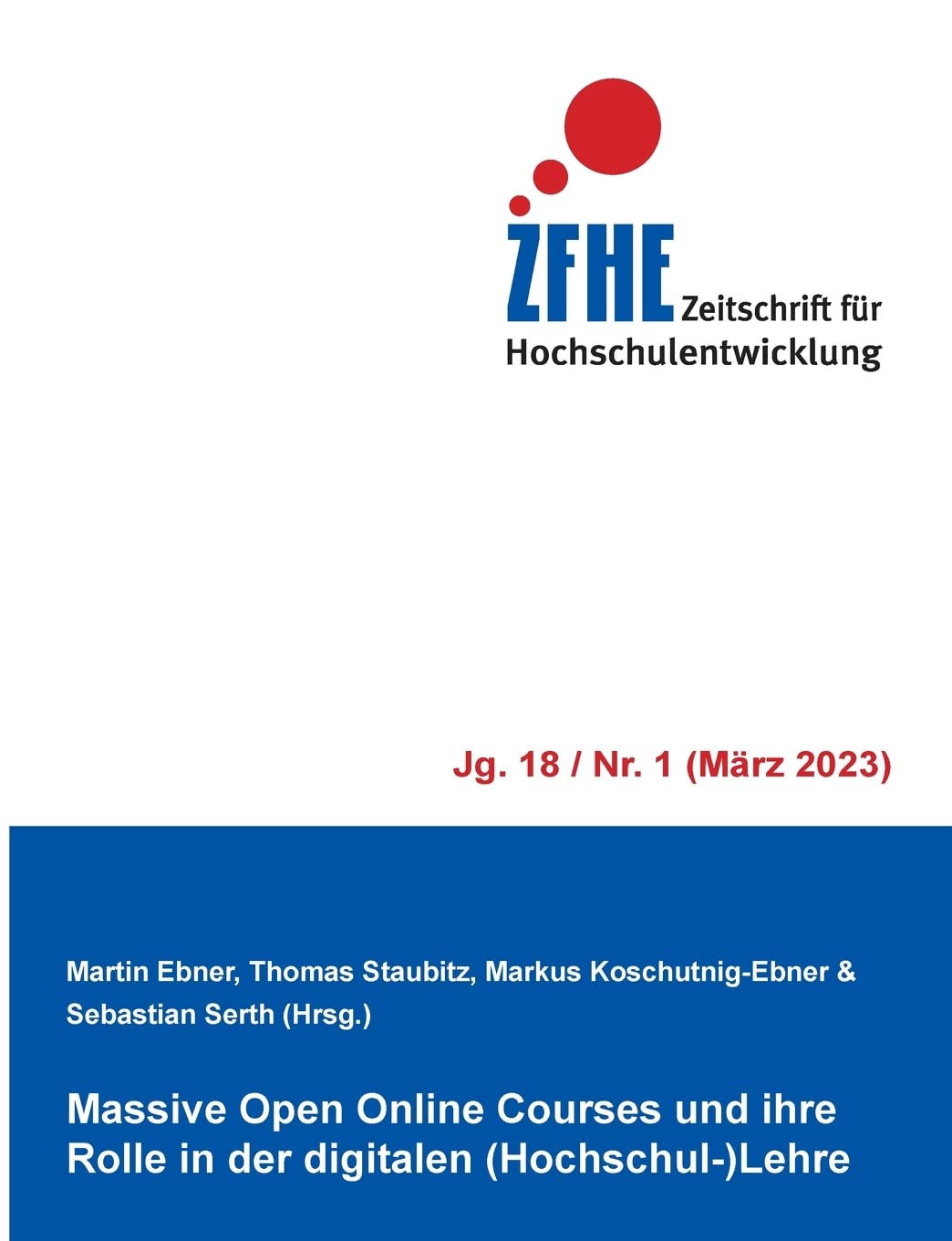 Massive Open Online Courses und ihre Rolle in der digitalen (Hochschul-)Lehre Massive Open Online Courses und ihre Rolle in der digitalen (Hochschul-)Lehre