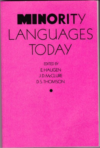 Minority Languages Today: A Selection from the Papers Read at the First International Conference on Minority Languages Held at Glasgow University Fro