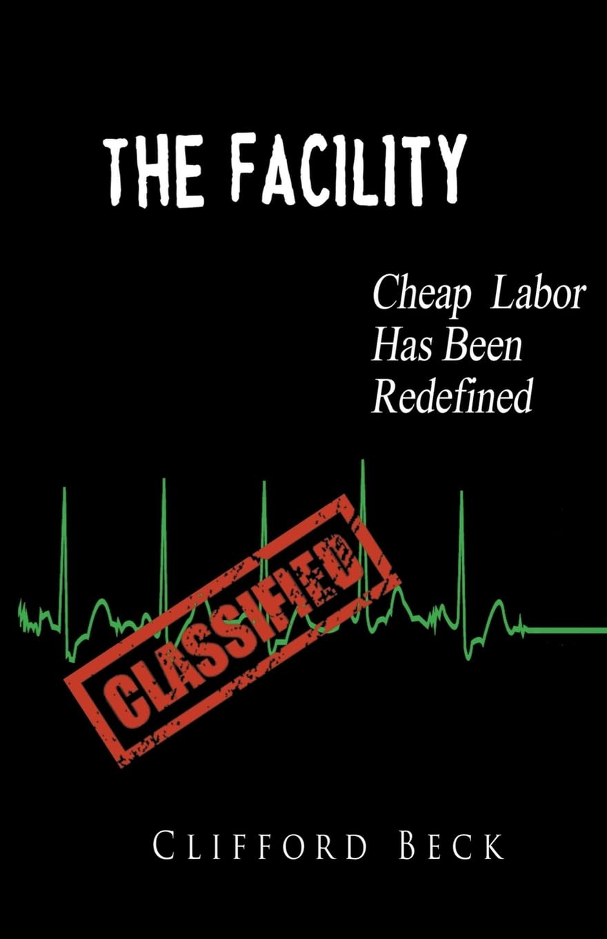 The Facility - Cheap Labor Has Been Redefined