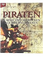 Piraten. Furcht und Schrecken auf den Weltmeeren 3802525086 Book Cover