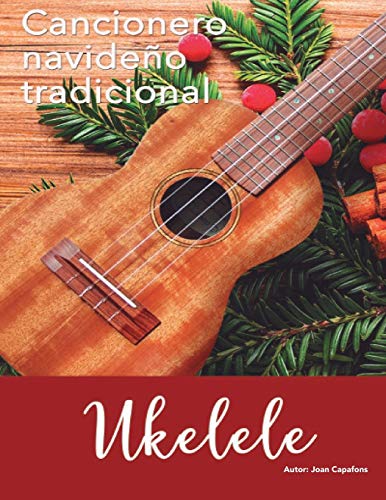 CANCIONERO NAVIDEÑO TRADICIONAL UKELELE