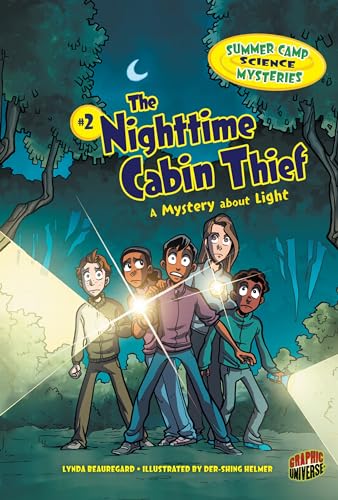 The Nighttime Cabin Thief: A Mystery about Light (Summer Camp Science Mysteries)