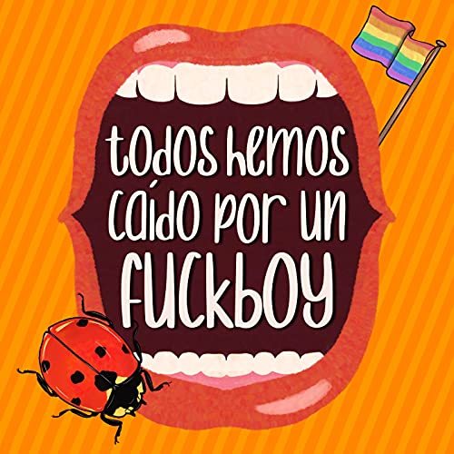 『25. Todos Hemos Ca&iacute;do Por un Fuckboy』のカバーアート