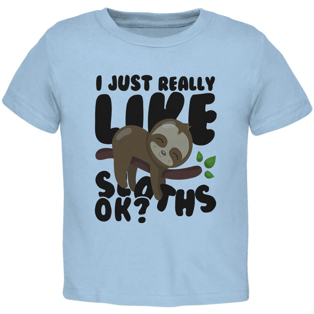I Just Really Like Sloths Ok Cute Baby Toddler T Shirt Light Blue Toddler Size 5/6