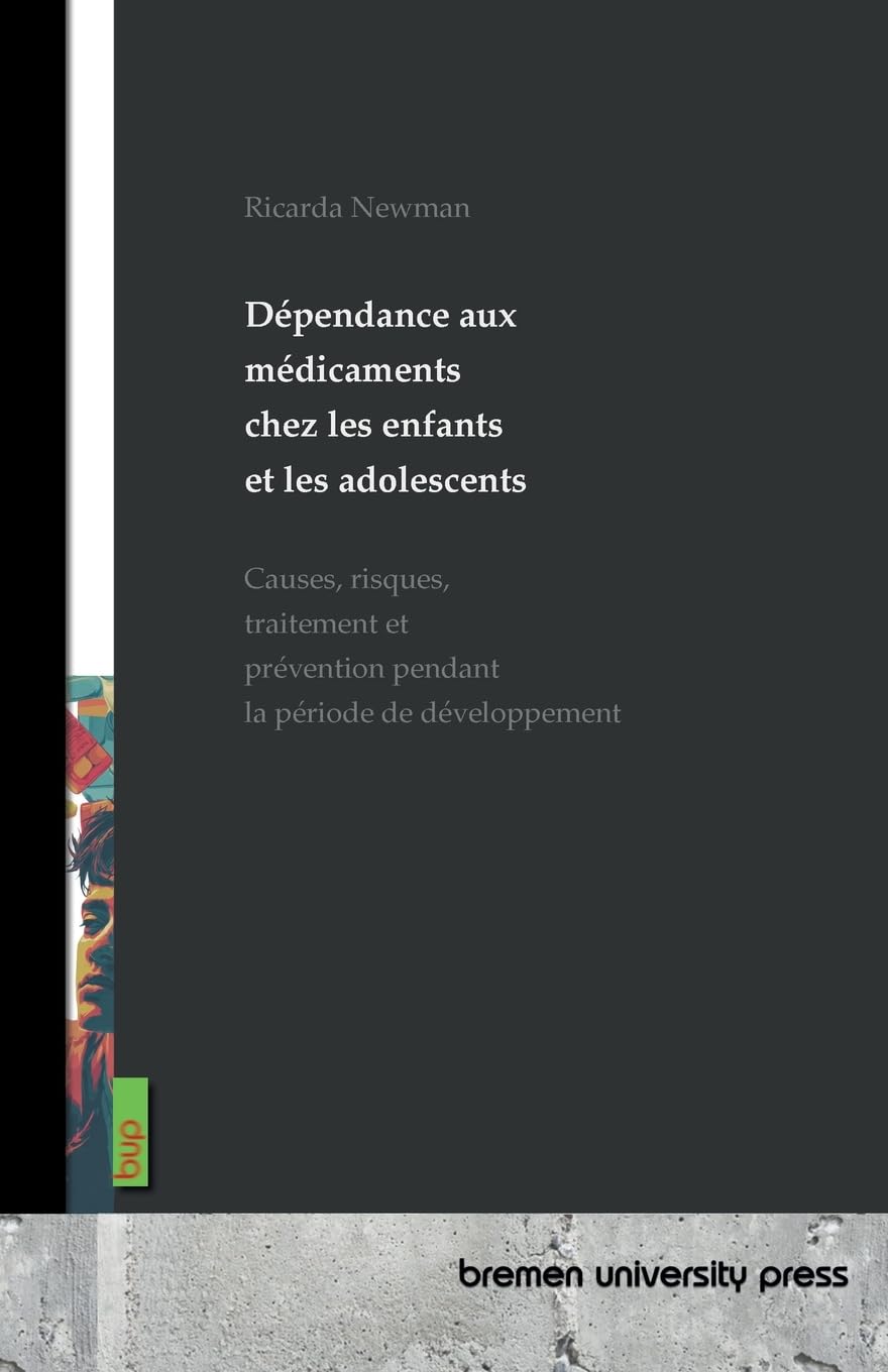 Dépendance aux médicaments chez les enfants et les adolescents: Causes, risques, traitement et prévention pendant la période de développement