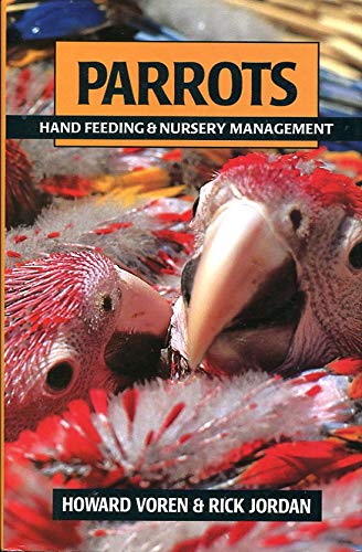 Parrots Hand Feeding and Nursery Management