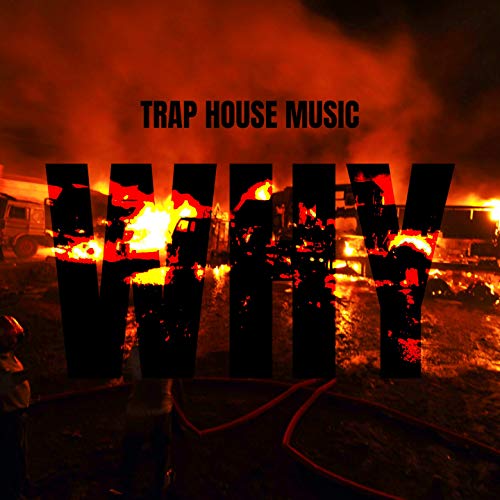 Why Trap House Music Música Digital