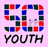 50'YOUTH 歌詞